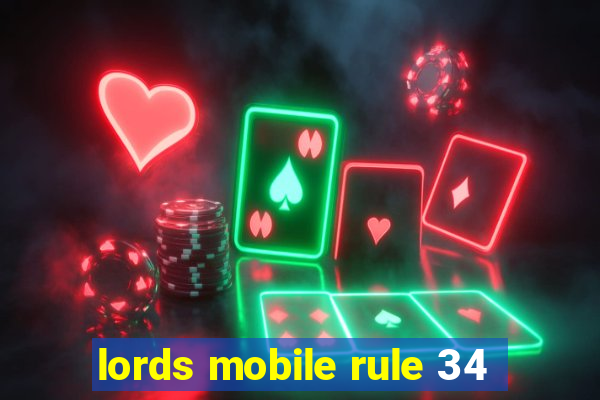 lords mobile rule 34